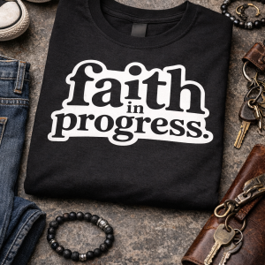 Faith in progress